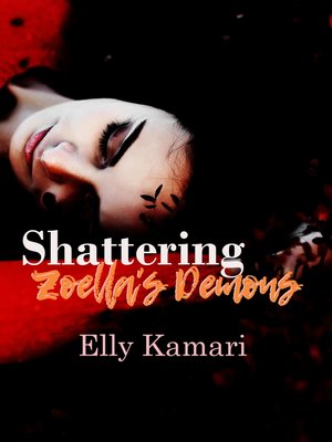 cover image of Shattering Zoella's Demons